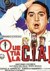 Plakat filmu ¡Qué tía la C.I.A.!