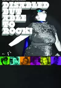 Plakat filmu Disabled But Able to Rock!