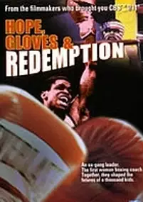 Plakat filmu Hope, Gloves and Redemption