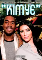 plakat filmu KIMYE – Prawdziwa historia Kim Kardashian i Kanye Westa