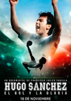 plakat filmu Hugo Sanchez, el Gol y la Gloria