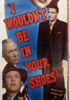 plakat filmu I Wouldn't Be in Your Shoes