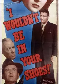 Plakat filmu I Wouldn't Be in Your Shoes