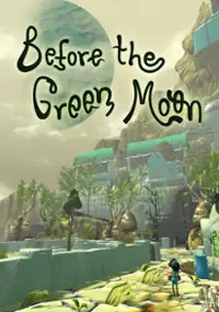 Plakat gry Before The Green Moon