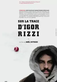 Plakat filmu Sur la trace d'Igor Rizzi