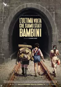 Plakat filmu Ostatni raz, gdy byliśmy dziećmi