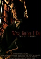 plakat filmu Wake Before I Die