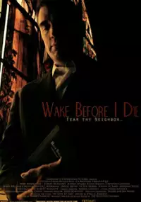 Plakat filmu Wake Before I Die