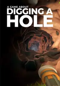 Plakat gry A Game About Digging A Hole