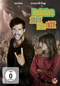 Plakat filmu Rockstars zähmt man nicht