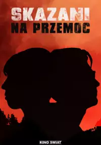 Plakat filmu Skazani na przemoc