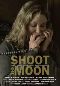 Plakat filmu Shoot the Moon