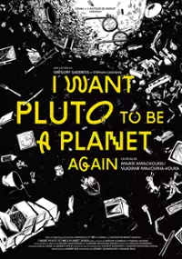 Plakat filmu I Want Pluto to Be a Planet Again
