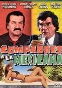 Plakat filmu Compadres a la Mexicana