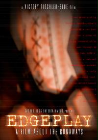Edgeplay: A Film About The Runaways