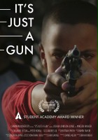 plakat filmu It's Just a Gun