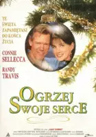 plakat filmu Ogrzej swoje serce