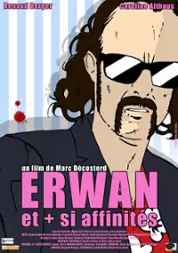 Plakat filmu Erwan et plus si affinités