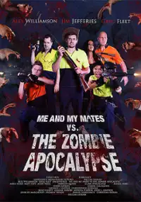 Plakat filmu Me and My Mates vs the Zombie Apocalypse