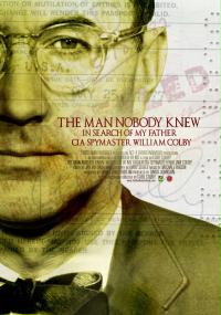 Man Nobody Knew: In Search of My Father, CIA Spymaster William Colby,The
