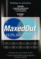 plakat filmu Maxed Out: Hard Times, Easy Credit and the Era of Predatory Lenders