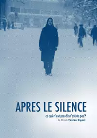 Plakat filmu Après le silence - Ce qui n'est pas dit n'existe pas