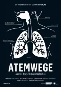 Plakat filmu Atemwege: Abseits des Selbstverständlichen