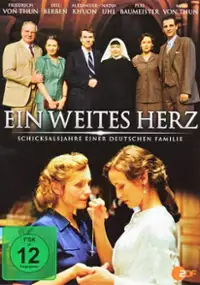Plakat filmu Ein weites Herz - Schicksalsjahre einer deutschen Familie