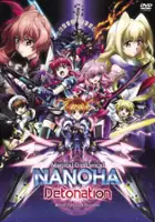 plakat filmu Mahō Shōjo Lyrical Nanoha Detonation