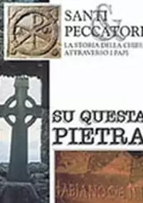 Plakat filmu Su questa pietra. Santi e peccatori