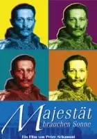 plakat filmu Majest&auml;t brauchen Sonne
