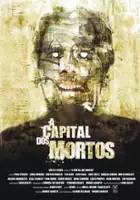 plakat filmu A Capital dos Mortos