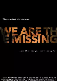 Plakat filmu We Are the Missing