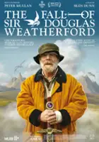 plakat filmu The Fall of Sir Douglas Weatherford