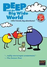 Plakat serialu Peep and the Big Wide World