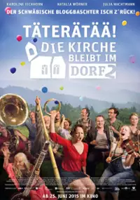 Plakat filmu Täterätää - Die Kirche bleibt im Dorf 2