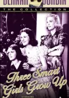 plakat filmu Three Smart Girls Grow Up