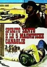 Plakat filmu Spirito santo e le cinque magnifiche canaglie