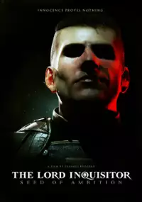 Plakat filmu The Lord Inquisitor: Seed of Ambition