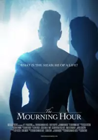 Plakat filmu The Mourning Hour