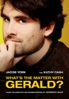 Jacob York / What's the Matter with Gerald?