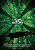 plakat filmu Nature Is My Homeland