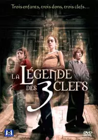 Plakat serialu La légende des 3 clefs