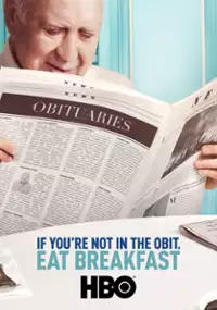 Plakat filmu If You're Not in the Obit, Eat Breakfast