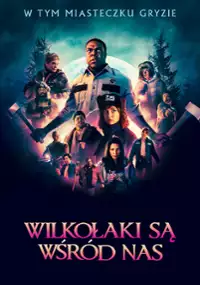 Plakat filmu Wilkołaki są wśród nas