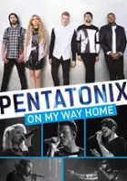 plakat filmu Pentatonix: On My Way Home