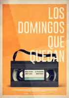 plakat filmu Los domingos que quedan