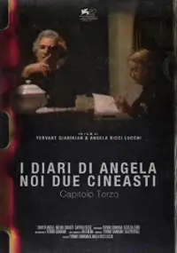 Plakat filmu I diari di Angela - Noi due cineasti. Capitolo terzo