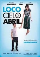 plakat filmu Loco cielo de Abril