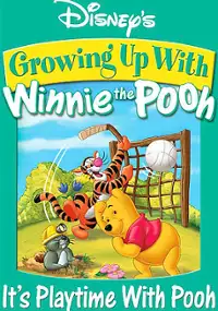 Plakat filmu Growing Up With Winnie The Pooh - It's Playtime With Pooh